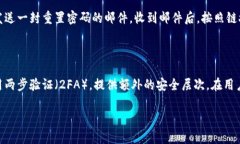 要注册Tokenim，一般你需要遵循以下步骤。请注意