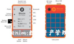 ### Tokenim：数字资产管理的新纪元