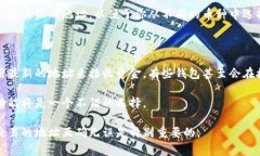 加密钱包地址的填写方式通常需要小心谨慎，因