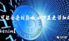 断网情况下，使用Tokenim的功能可能会受到影响。